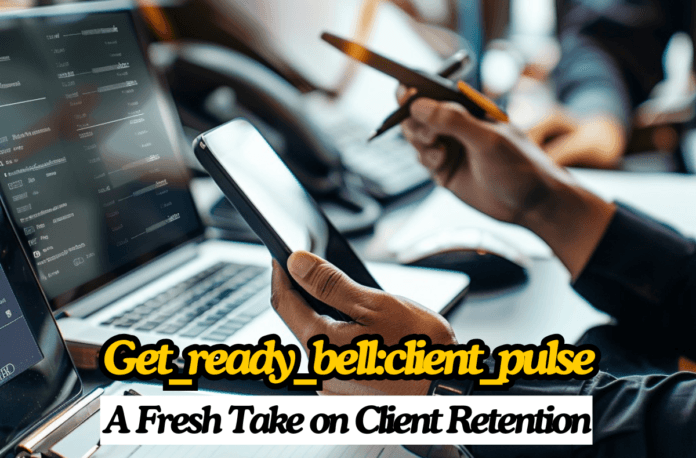 Get_ready_bell:client_pulse